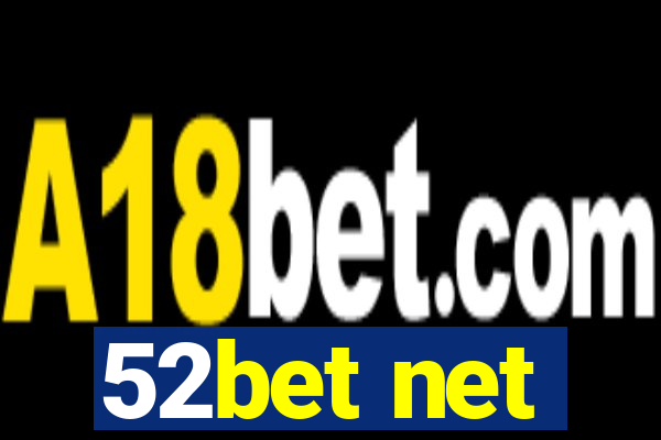 52bet net